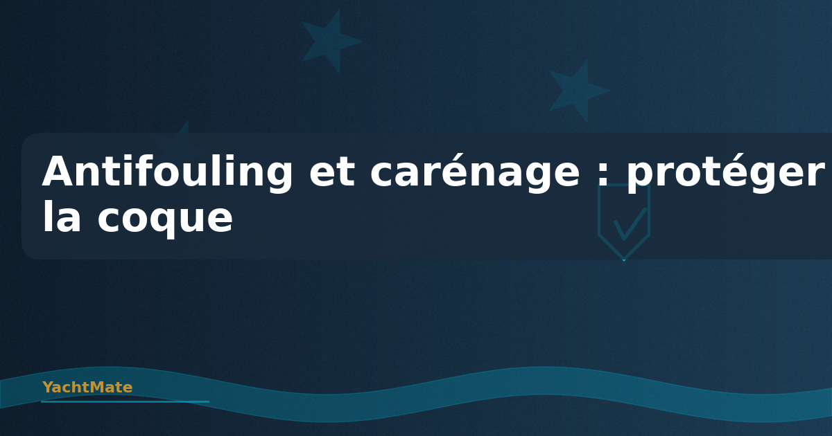 Antifouling y carena: protegiendo el casco de su barco
