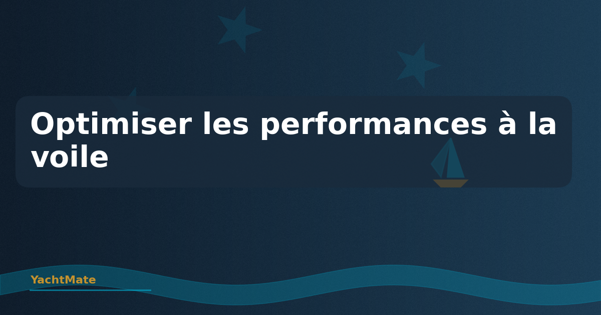 Optimizar el Rendimiento a la Vela: Ajustes y Técnicas Avanzadas